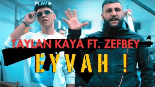 Taylan Kaya & ZefBey - Eyvah