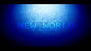 Tjernberg & Wess Ft. Brenton Mattheus - New World Radio Edit
