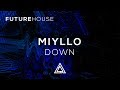 MIYLLO - Down (ft. Ralph Larenzo)