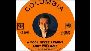 Watch Andy Williams A Fool Never Learns video