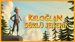 Keloğlan Sözlü Jenerik - Keloğlan AI Cover