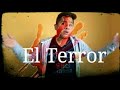 Download El Terror | Erick's Channel El Terror | Erick's Channel
