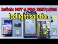 Infinix HOT 4 PRO X557-x556 lcd light solution  حل مشكل الاضاءة