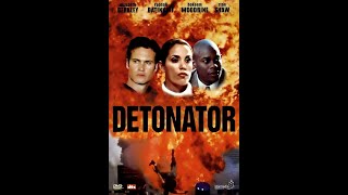 Детонатор (Detonator) (2003)