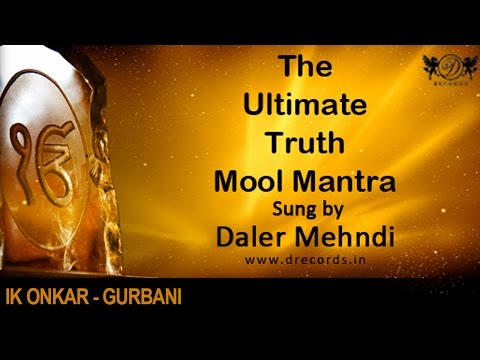 The Ultimate Truth Mool Mantra |Ek Onkar| Daler Mehndi | Chants...