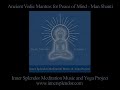 Vedic Mantras For Peace - Inner Splendor Meditation Music Project www.innersplendor.com