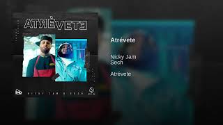 Nicky Jam & Sech - Atrévete Audio