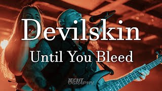 Watch Devilskin Until You Bleed video