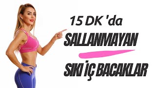 I Ve Sallanmayan İç Bacaklar