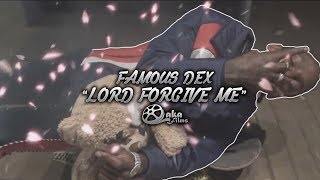 Famous Dex - Lord Forgive Me