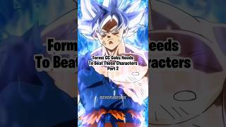 Forms Cc Goku Needs To Beat These Characters Part 2