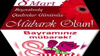 8 Mart Qadınlar Bayr Aid Mahnı