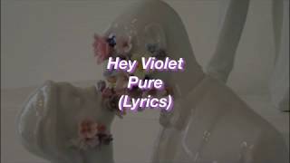 Watch Hey Violet Pure video