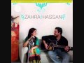 Zahra & Hassan - Kuch Kahaa