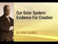 Our Solar System: Evidence of Creation