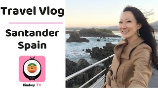 Santander Spain with Kimbop TV
