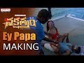 Ey Papa Making || Nakshatram Songs || Sundeep Kishan, Regina Cassandra