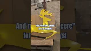 We made John DEERE pulling Santa’s sleigh out of road sign materials! Happy Thanksgiving!