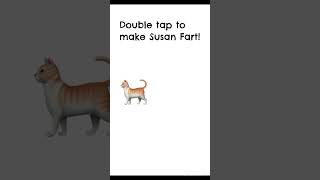 Double Tap To Make Susan Fart