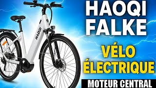 Haoqi Falke Vélo Électrique 2025 Moteur Central Bafang & Autonomie 120Km Test Fr