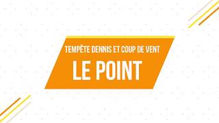 Tempête dennis et coup de vent ce dimanche, le point complet sur ce qui nous attend !