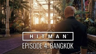 HITMAN? Episode 4 Bangkok, Thailand "Club 27" Walkthrough - Silent Assassin