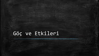 Göç Ve Etkileri - Ders Notlarım