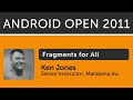 Fragments for All: Android Open 2011