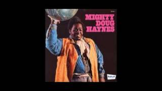 Watch Mighty Doug Haynes Can I Change My Mind video