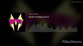Warrior Wrestling Sweet 16