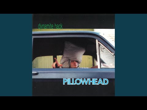 Pillowhead Video