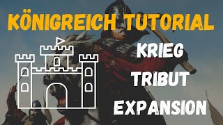 KÖNIGREICH GRÜNDEN UND VERGRÖßERN + STRATEGIE IM KRIEG - M&B2 Bannerlord Tutoria