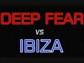 Deep Fear vs Ibiza (Dj Tony Remix)