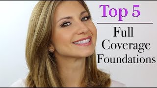 My Top 5 Full Coverage, Long Wear Foundations (Matte Finish)