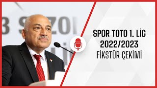 Spor Toto 1. Lig 2022 - 2023 Sezonu Fikstür Çekim Töreni