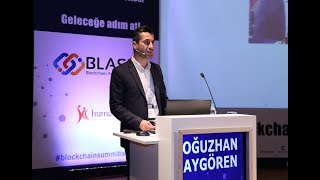 Blockchainin Girişimcilik Dünyasına Etkileri - Oğuzhan Aygören Blockchain Summit İstanbul 2017