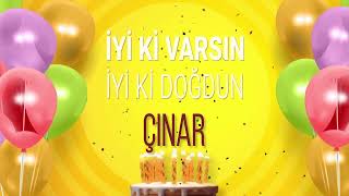 Çinar - İyi Ki Varsın İyi Ki Doğdun Çınar