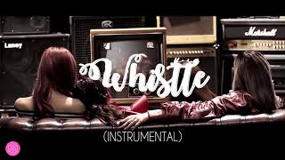 BLACKPINK - WHISTLE (OFFICIAL INSTRUMENTAL) | SWEETVENUS