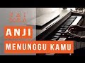 Download Anji - Menunggu Kamu Piano Cover (OST. Jelita Sejuba) Anji - Menunggu Kamu Piano Cover (OST. Jelita Sejuba)