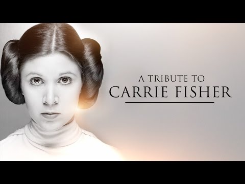 A tribute to Carrie Fisher