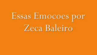 Watch Zeca Baleiro Essas Emocoes video
