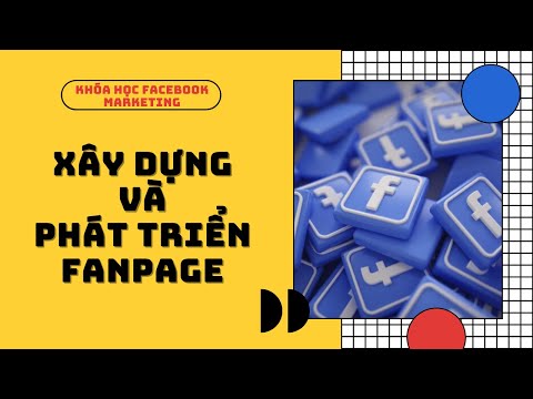 Xây dựng và phát triển Fanpage | Facebook Marketing A-Z