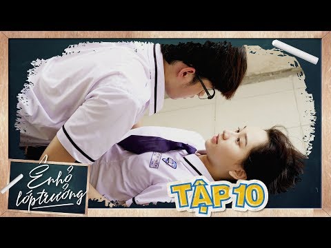 Ê ! NHỎ LỚP TRƯỞNG | TẬP 10 | Phim Học Đường 2019 | LA LA SCHOOL