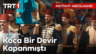 Abdülhamid Han'ın Cenazesi I Payitaht Abdülhamid 154. Bölüm