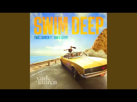 Yade Lauren - Swim Deep