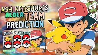 Ash Ketchum's Alola Team Prediction - 6.0