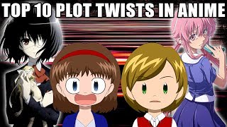 TOP 10 PLOT TWISTS IN ANIME