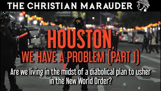 The Christian Marauder Part 1 Houston We Have A Problem