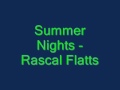 Summer Nights - Rascal Flatts with Lyrics !