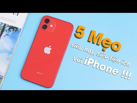 5 mẹo hay sử dụng iPhone: Hay quá nhưng bây giờ mới biết?